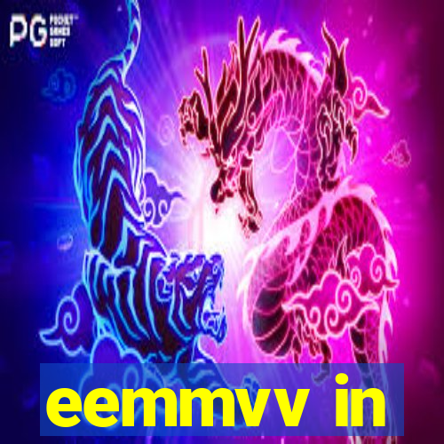 eemmvv in